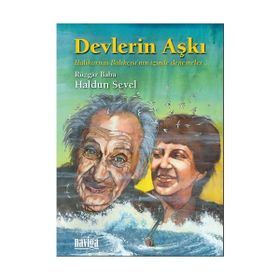 DEVLERIN AŞKI HALIKARNAS BALIKÇISI'NIN İZİNDE DENEMELER - HALDUN SEVEL