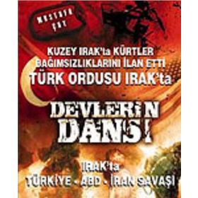 DEVLERIN DANSI IRAK'TA TÜRKİYE, ABD, İRAN SAVAŞI - MUSTAFA ÇAY