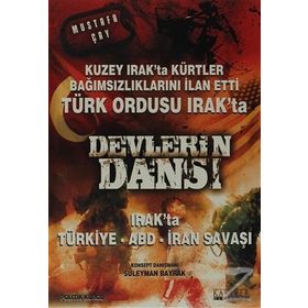DEVLERIN DANSI IRAK'TA TÜRKİYE, ABD, İRAN SAVAŞI - MUSTAFA ÇAY