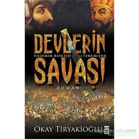 Devlerin Savaşı - Yıldırım - Timur - Okay Tiryakioğlu