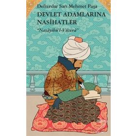 Devlet Adamlarına Nasihatler - defterdar sari mehmet pasa
