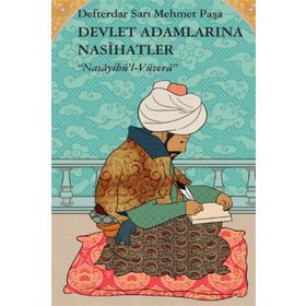 Devlet Adamlarına Nasihatler - defterdar sari mehmet pasa
