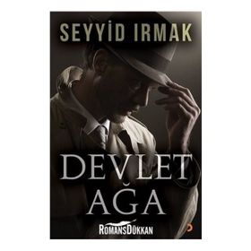 Devlet Ağa - Seyyid Irmak