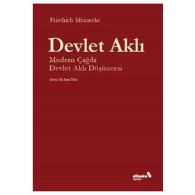 Devlet Aklı - Friedrich Meinecke