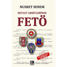 Devlet Arşivlerinde Fetö - Nusret Senem