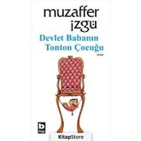 DEVLET BABANIN TONTON ÇOCUĞU - MUZAFFER İZGU