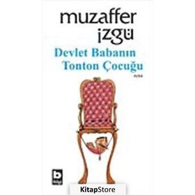DEVLET BABANIN TONTON ÇOCUĞU - MUZAFFER İZGU