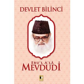 Devlet Bilinci - Ebu'l A'la Mevdudi