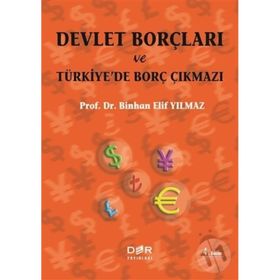Devlet Borçları ve Türkiye'de Borç Çıkmazı Binhan Elif Yılmaz