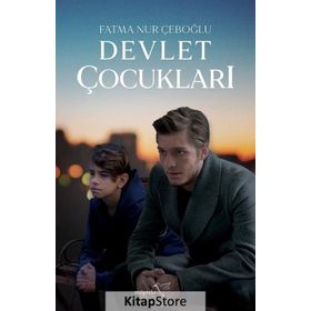 Devlet Çocukları - Fatma Nur Çeboğlu