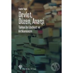 Devlet Düzen Anarşi - Fatih Yaşlı