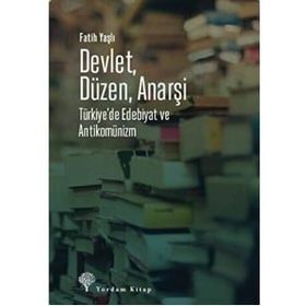 Devlet Düzen Anarşi - Fatih Yaşlı