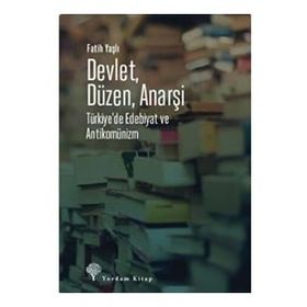Devlet Düzen Anarşi - Fatih Yaşlı