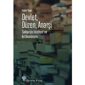 Devlet Düzen Anarşi - Fatih Yaşlı