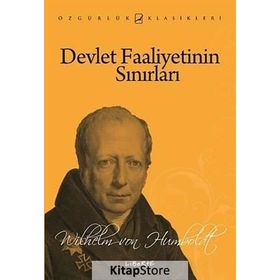 DEVLET FAALIYETININ SINIRLARI - WILHELM VON HUMBOLDT