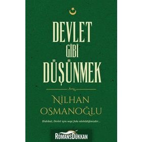 Devlet Gibi Düşünmek - Nilhan Osmanoğlu
