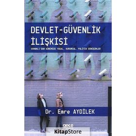Devlet - Güvenlik İlişkisi - Emre Aydilek