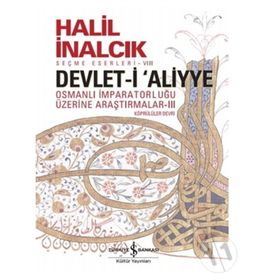 Devlet-i Aliyye 3 - Köprüler Devri - Halil İnalcık