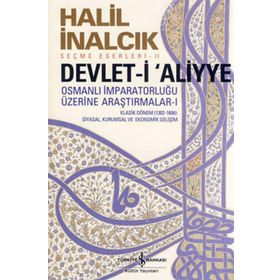 Devlet-i Aliyye Halil İnalcık İş Bankası Yayınları
