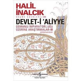 Devlet-i Aliyye - Halil İnalcık