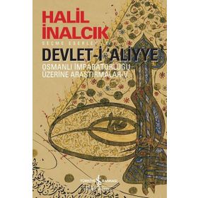 Devlet-i Aliyye - Osmanlı İmparatorluğu Üzerine Araştırmalar 5