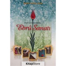 DEVLET- I ALIYYE'DEN GÜNÜMÜZE EBRU SANATI - ÖMER FARUK DERE