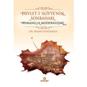 Devlet-i ’Aliyye’nin Sonbaharı - Hasan Gümüşoğlu