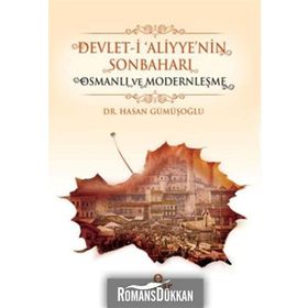 Devlet-i ’Aliyye’nin Sonbaharı - Hasan Gümüşoğlu