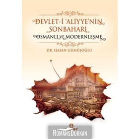 Devlet-i ’Aliyye’nin Sonbaharı - Hasan Gümüşoğlu