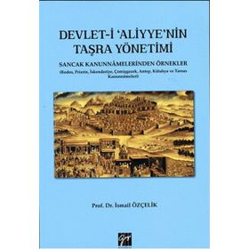 Devlet-i Aliyye’nin Taşra Yönetimi - İsmail Çelik