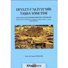 Devlet-i Aliyye’nin Taşra Yönetimi - İsmail Çelik