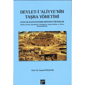 Devlet-i Aliyye’nin Taşra Yönetimi - İsmail Çelik