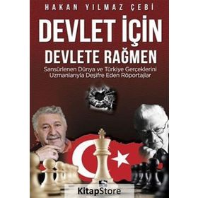Devlet İçin Devlete Rağmen - Hakan Yılmaz Çebi