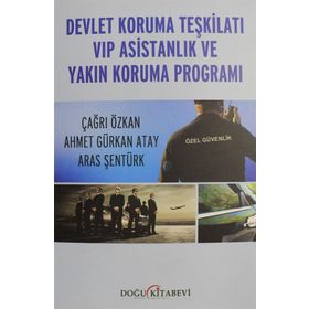 Devlet Koruma Teşkilatı VIP Asistanlık ve Yakın Koruma Programı