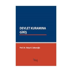 Devlet Kuramına Giriş - Yahya Kazım Zabunoğlu