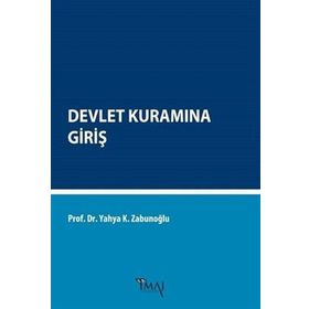 Devlet Kuramına Giriş - Yahya Kazım Zabunoğlu