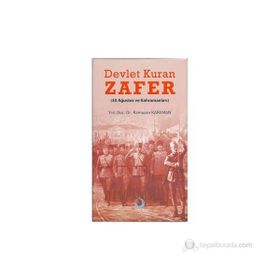 DEVLET KURAN ZAFER (30 AĞUSTOS VE KAHRAMANLARI) - RAMAZAN KARAMAN