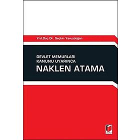 Devlet Memurları Kanunu Uyarınca Naklen Atama