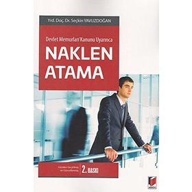 Devlet Memurları Kanunu Uyarınca Naklen Atama