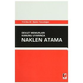 Devlet Memurları Kanunu Uyarınca Naklen Atama
