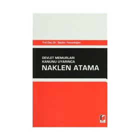 Devlet Memurları Kanunu Uyarınca Naklen Atama