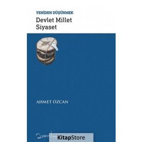 Devlet Millet Siyaset - Ahmet Özcan