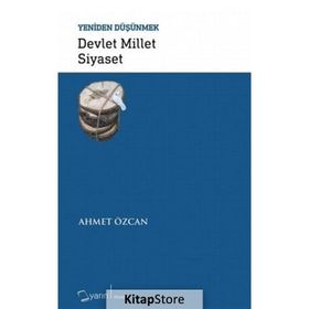 Devlet Millet Siyaset - Ahmet Özcan