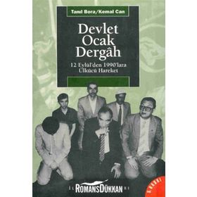 Devlet Ocak Dergah 12 Eylül'den 1990'lara Ülkücü Hareket - Tanıl Bora