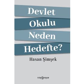 Devlet Okulu Neden Hedefte? - Hasan Şimşek