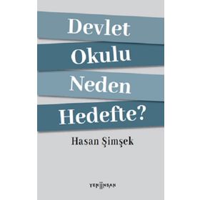 Devlet Okulu Neden Hedefte? - Hasan Şimşek