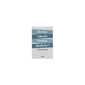 Devlet Okulu Neden Hedefte? - Hasan Şimşek