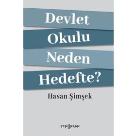 Devlet Okulu Neden Hedefte? - Hasan Şimşek