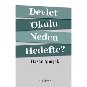 Devlet Okulu Neden Hedefte? - Hasan Şimşek
