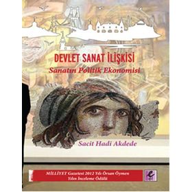 Devlet Sanat İlişkisi - Sacit Hadi Akdede